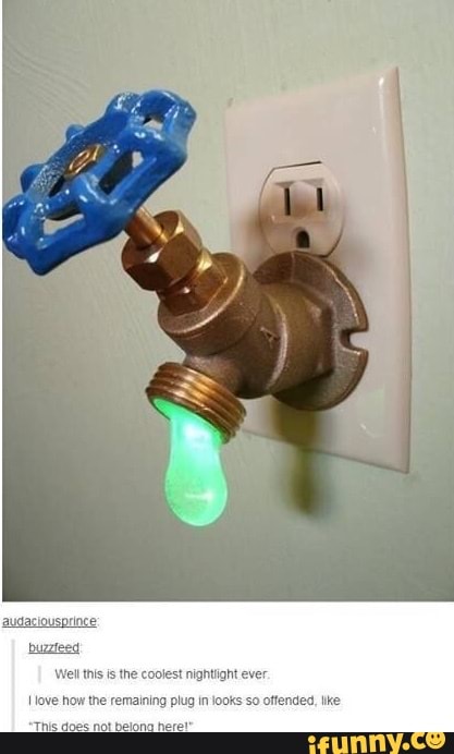 Well this is the coolest nightight ever.
love how the remaining plug in looks so offended, tke