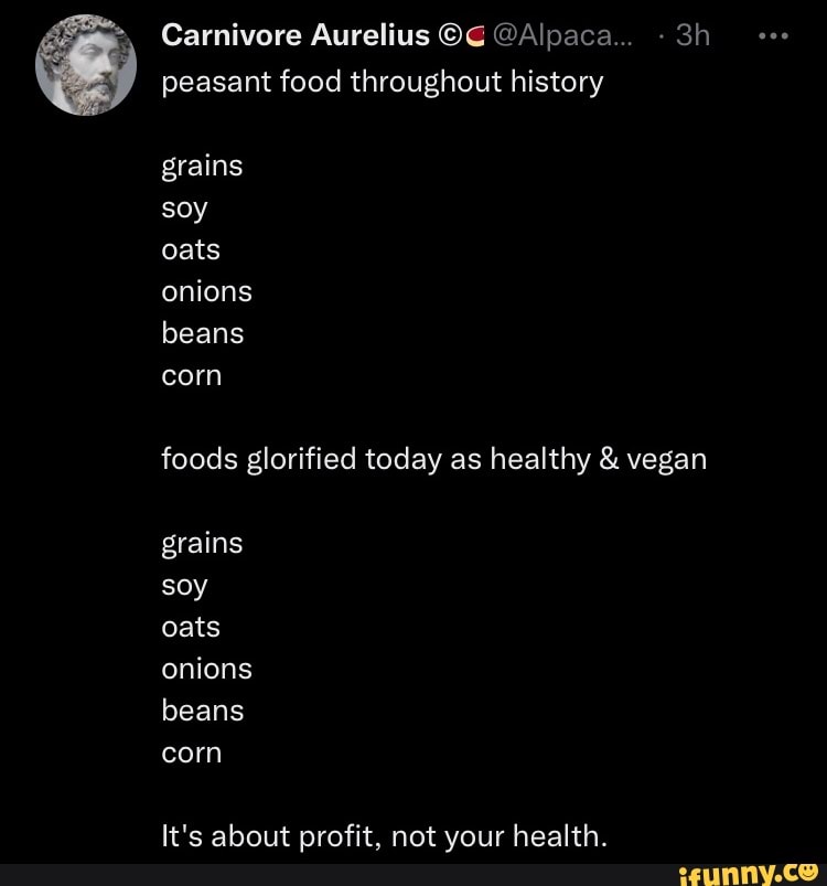 Carnivore Aurelius Alpaca... peasant food throughout history grains