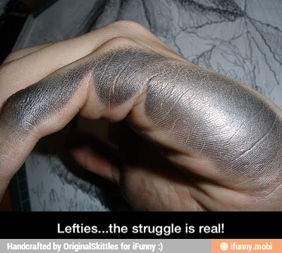 Lefties...the struggle is real! - Lefties...the struggle is real!