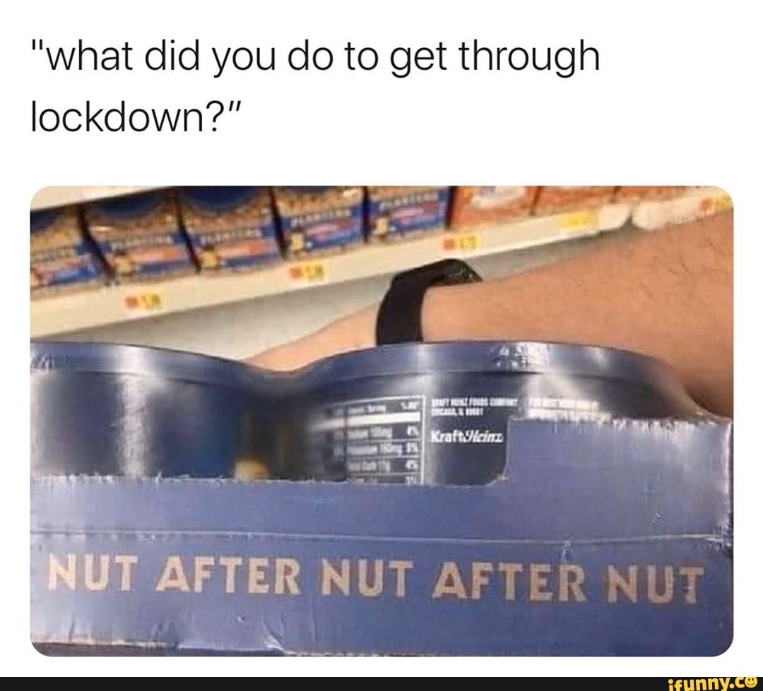 "what did you do to get through