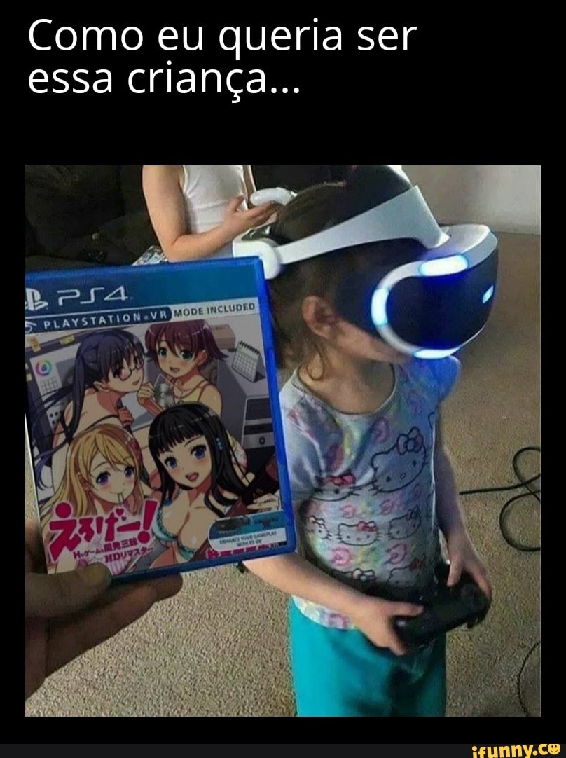 Como eu queria ser essa criança...