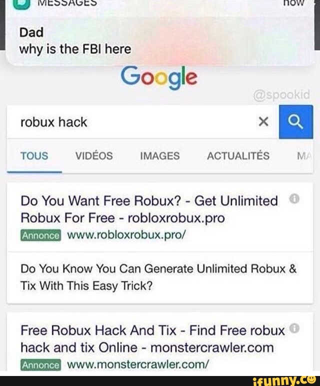 Why Is The Fbi Here Do You Want Free Robux Get Unlimited Robux For Free Robloxrobuxpro Www Robloxrobux Pro Do You Know You Can Generate Unlimited Robux Tix With This Easy - robux and tix