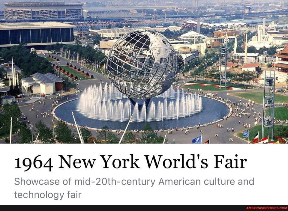 1964 New York World's Fair
Showcase of mid-20th-century American culture and technoloay fair