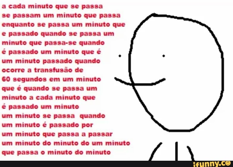 a cada minuto que se passa
se passam um minuto que passa
enquanto se passa um minuto que
e passado quando se passa um
minuto que passa-se quando
é passado um minuto que é
um minuto passado quando
ocorre a transfusão de
60 segundos em um minuto
que é quando se passa um
minuto a cada minuto que
é passado um minuto
um minuto se passa quando
um minuto é passado por
um minuto que passa a passar
um minuto do minuto do um minuto
que passa o minuto do minuto
IN