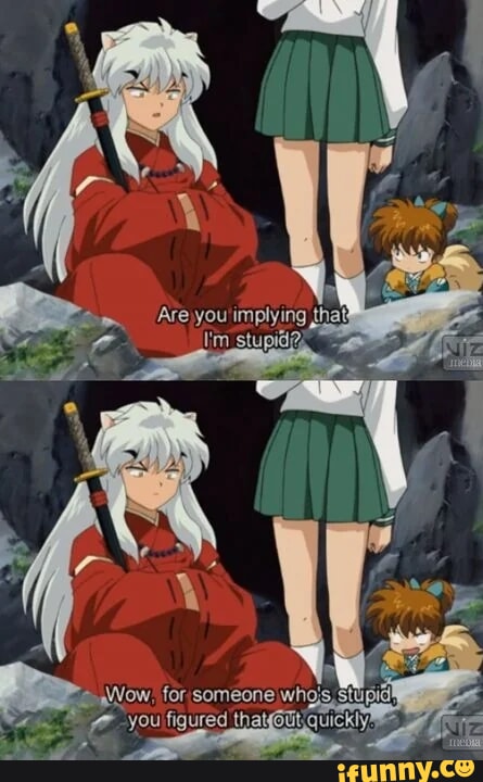 Inuyasha memes. Best Collection of funny Inuyasha pictures on iFunny