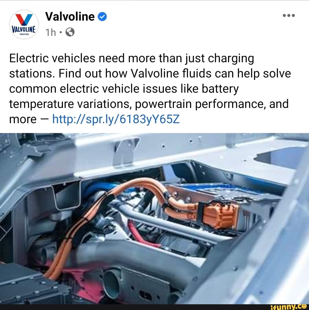 Valvoline VAWOLINE Electric vehicles need more than just charging