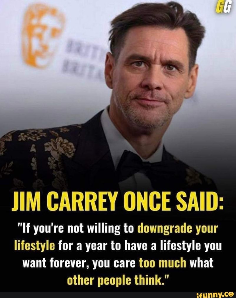 JIM CARREY ONCE SAID: 