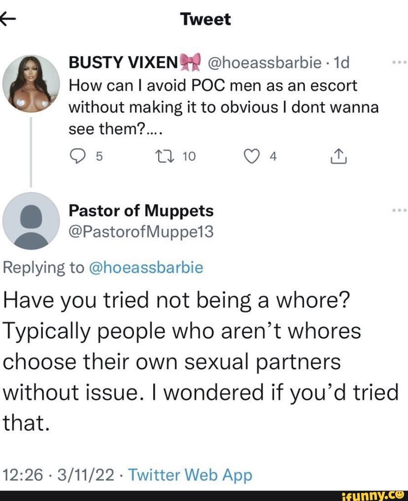 Tweet BUSTY VIXEN& hoeassbarbie id How can I avoid POC men as an