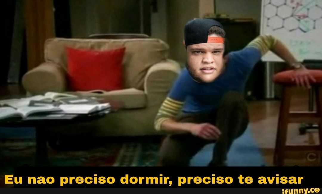 Eu nao preciso dormir, preciso te avisar