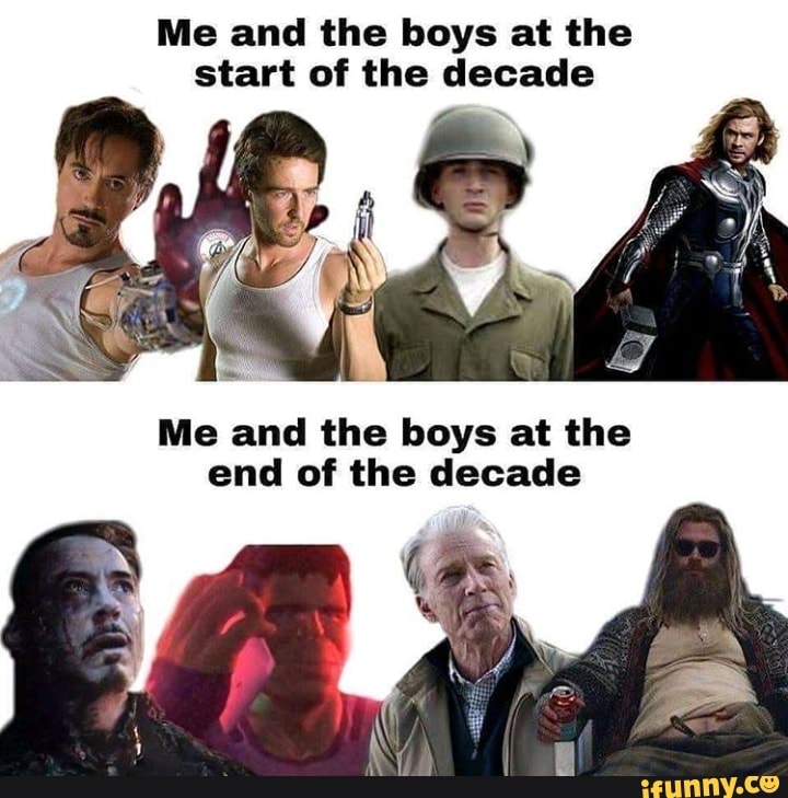 Me and the boys at the
start of the decade
Me and the boys at the
end of the decade