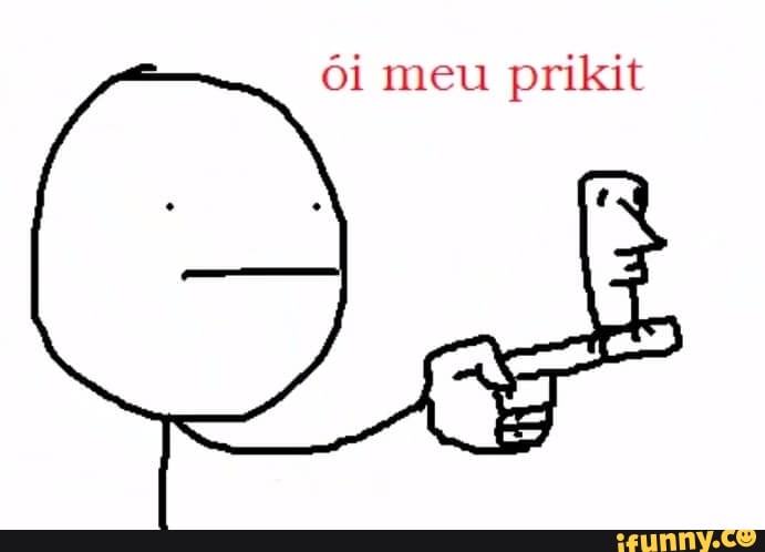 ói meu prikit