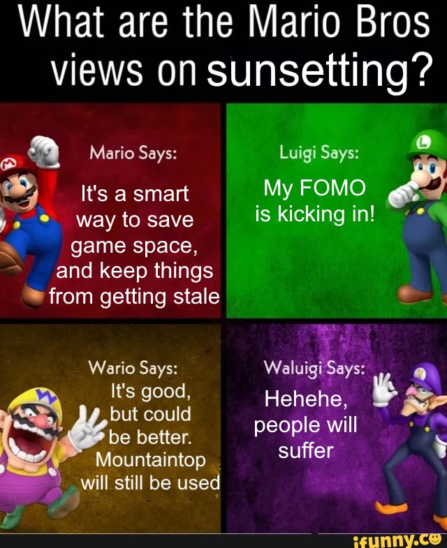 What are the Mario Bros views on sunsetting? Mario Says: It's a smart ...