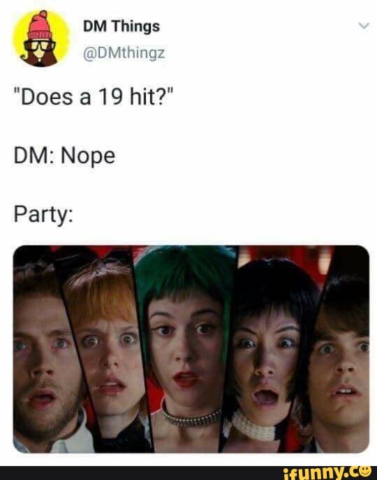 DM Things
DM: Nope
Party: