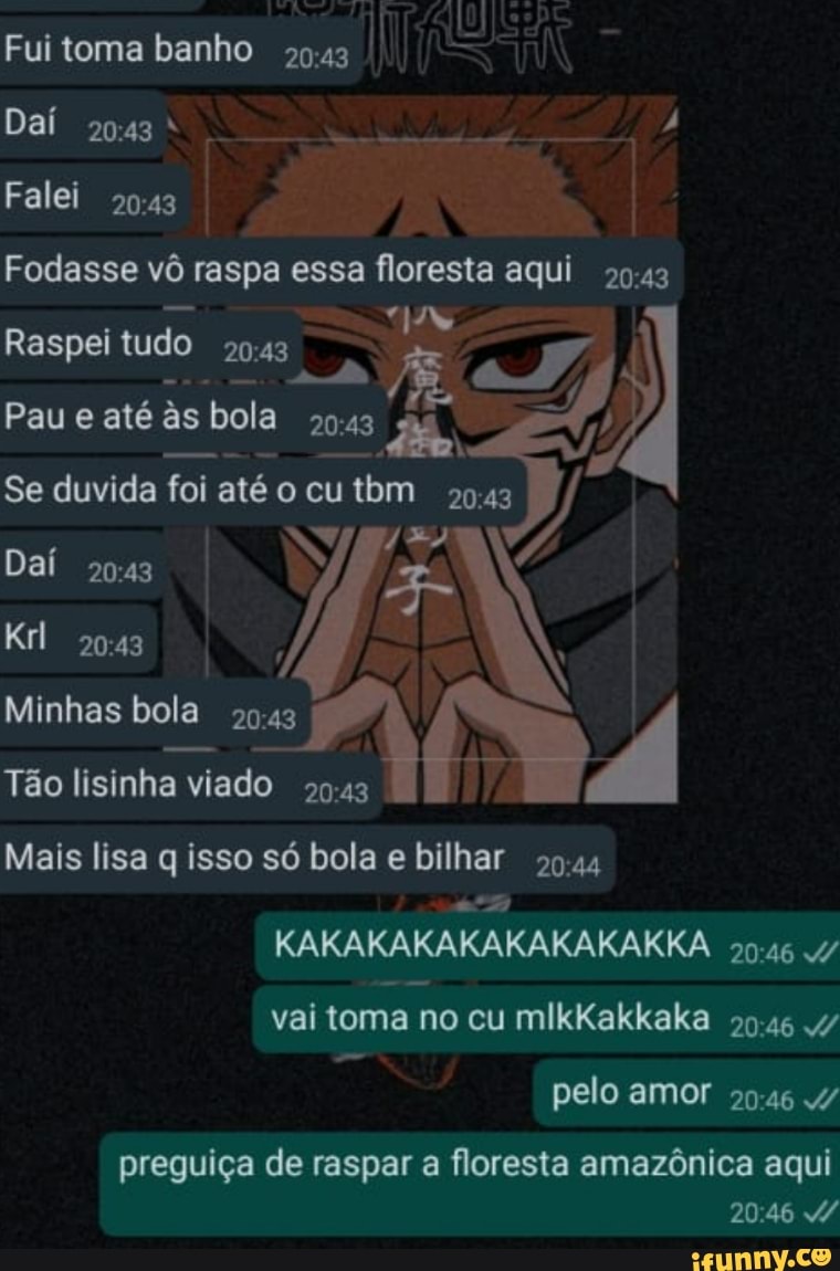 Fui toma banho
Dal
Falei
Fodasse vô raspa essa floresta aqui
Raspei aspei tudo aspei tudo
Pau e até s bola 2043
Se duvida foi até o cu tbm
Daí I
Minhas bola
Tão lisinha viado
Mais lisa q isso só bola e bilhar
KAKAKAKAKAKAKAKAKKA 4/ vai toma no cu mikKakkaka .4/
pelo amor 2046 .4/
20 46
preguiça de raspar a floresta amazônica aqui