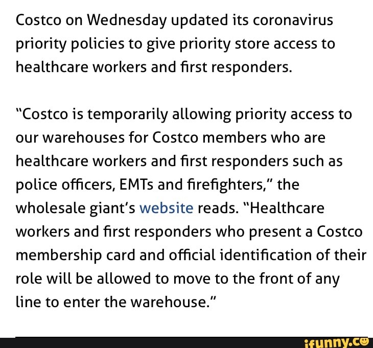 Good guy Costco Costco on Wednesday updated its coronavirus priority