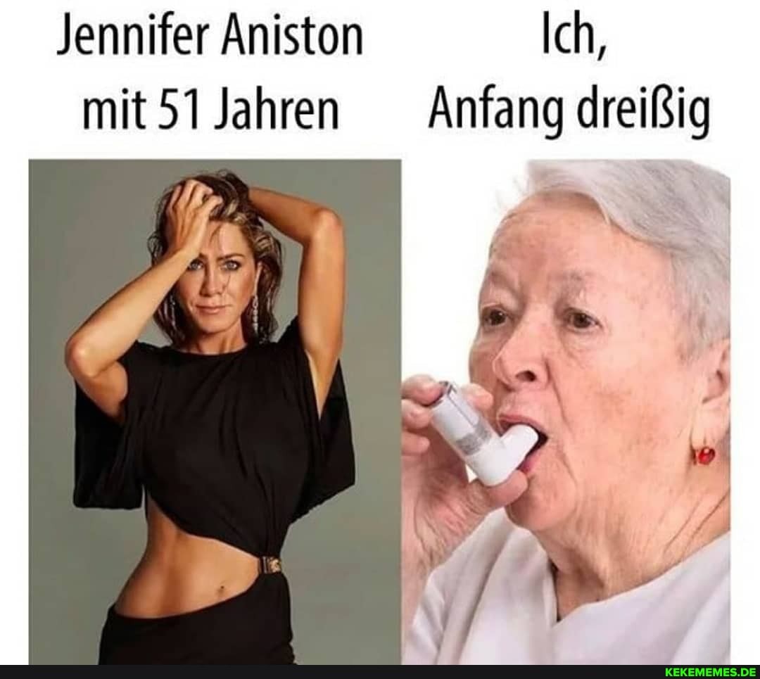 Jennifer Aniston Ich, mit 51 Jahren Anfang dreißig