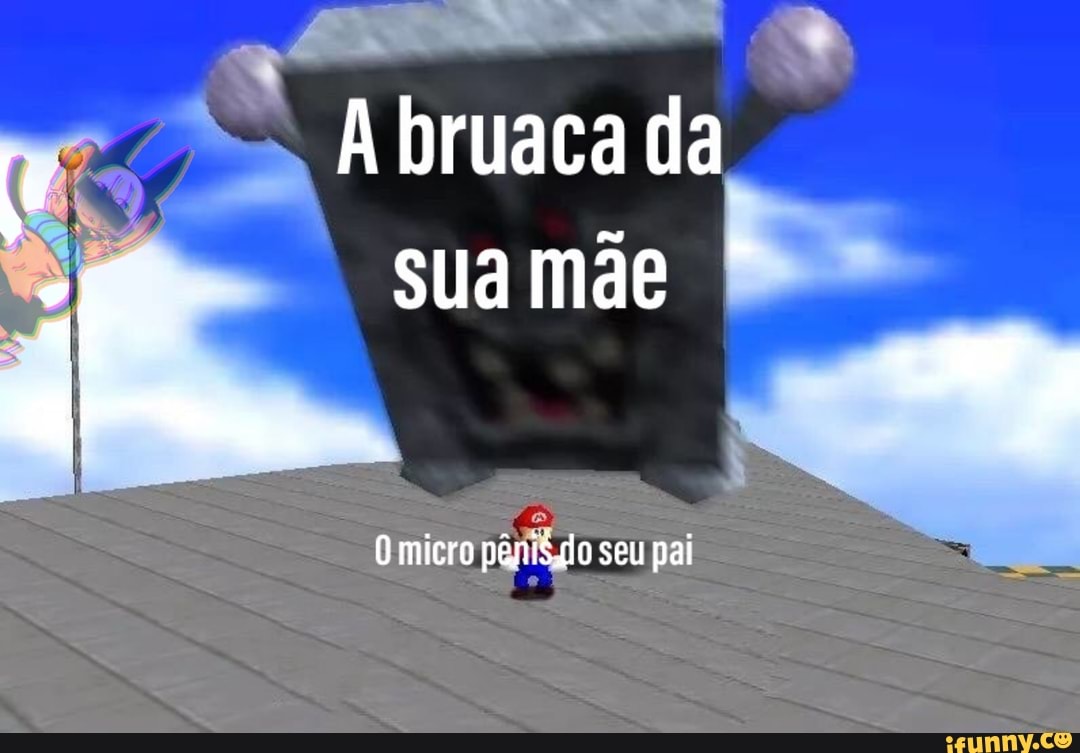 ha
sua mãe
Omicro
péjifégio seu pai