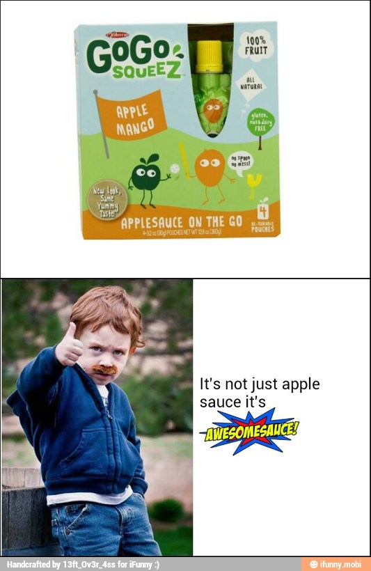 It's not just apple
sauce it's