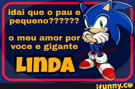 o meu amor por
voce e gigante 'Y\~
LINDA 5%