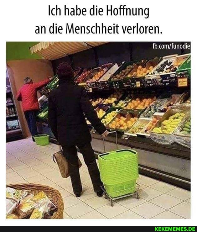 Ich habe die Hoffnung an die Menschheit verloren.