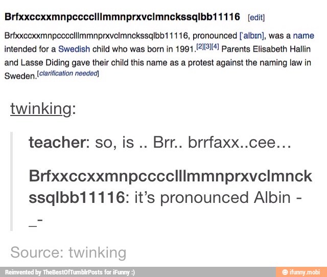 Brixxcoxxmnpeccelllmmnprxvelmnekssqlbb1 1116 Pronounced Albin Was A Name Intended For A Swedish Child Who Was Born In 1991 Parents Elisabeth Hallin And Lasse Diding Gave Their Child This Name As A Protest