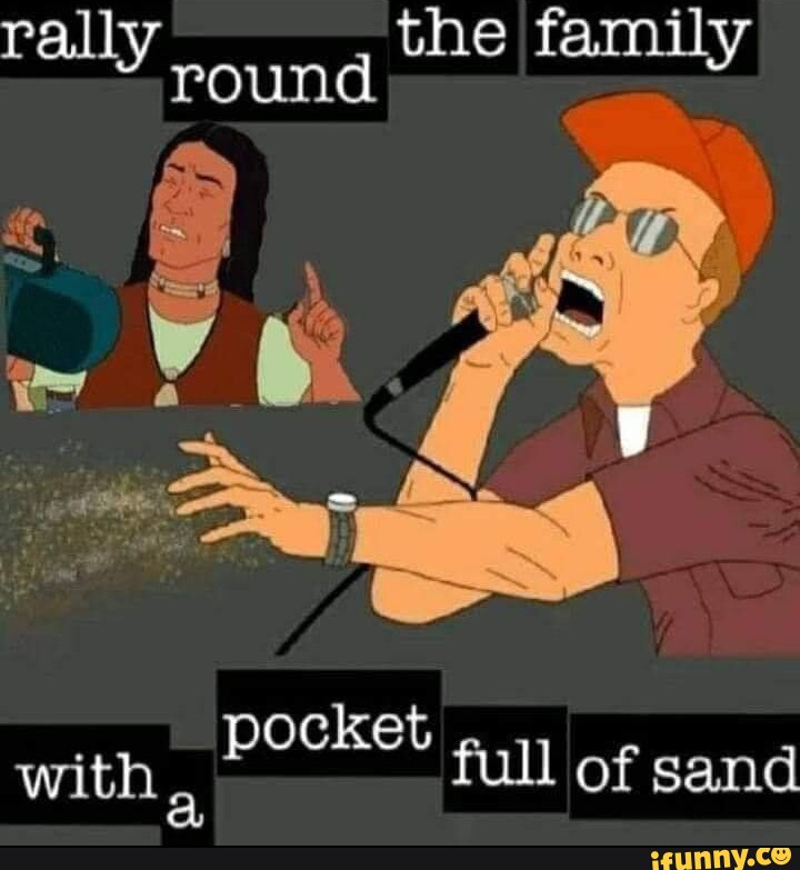 Ralhy the famil round with pocket full of sand iFunny