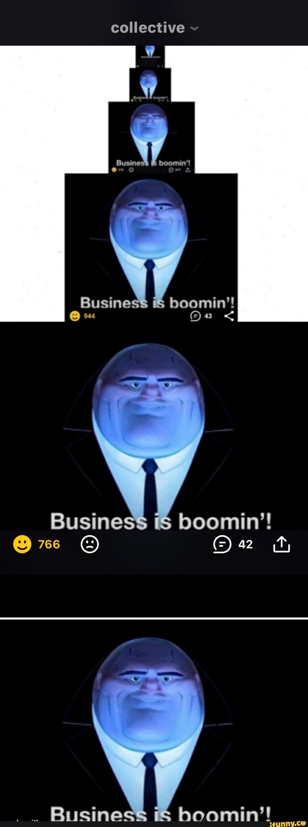 collective
boomin'!
Business boomin'! 42
766