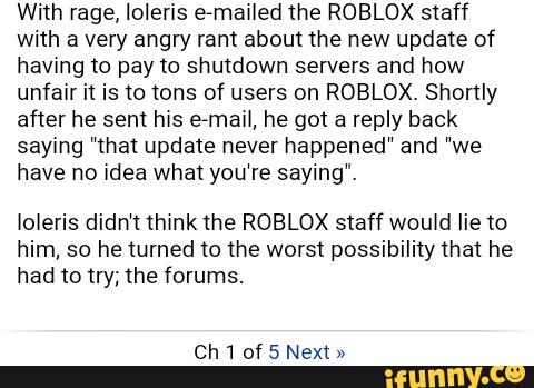 With Rage Ioleris Emailed The Roblox Staff With A Very Angry Ram About The New Update Of Having To Pay To Shutdown Sewers And How Unfair I Is O Tons Of Users - roblox forums shutdown