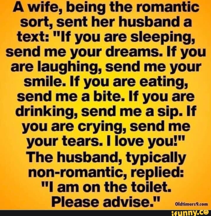 A Wife Being The Romantic Sort Sent Her Husband A Text If You Are Sleeping Send Me Your 3584