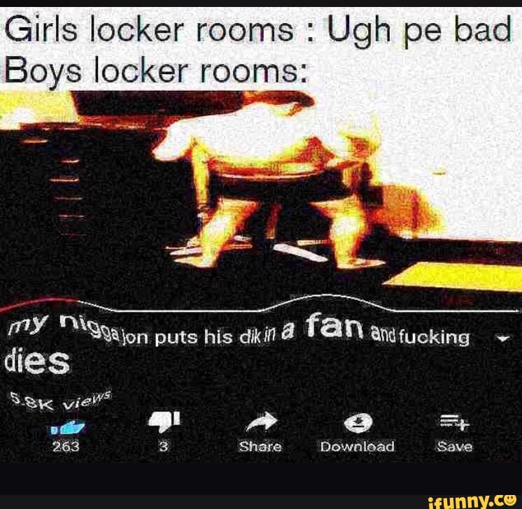 Girls Locker Rooms Ugh Pe Bad Boys Locker Rooms 7689