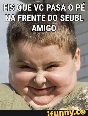 NA FRENTE DO SEUBL