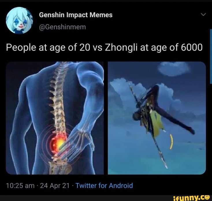 A Genshin Impact Memes @Genshinmem People at age of 20 vs Zhongli at ...