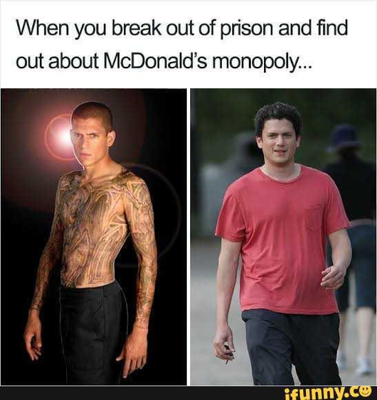 when you break out of prison and find out about mcdonald’s monopoly