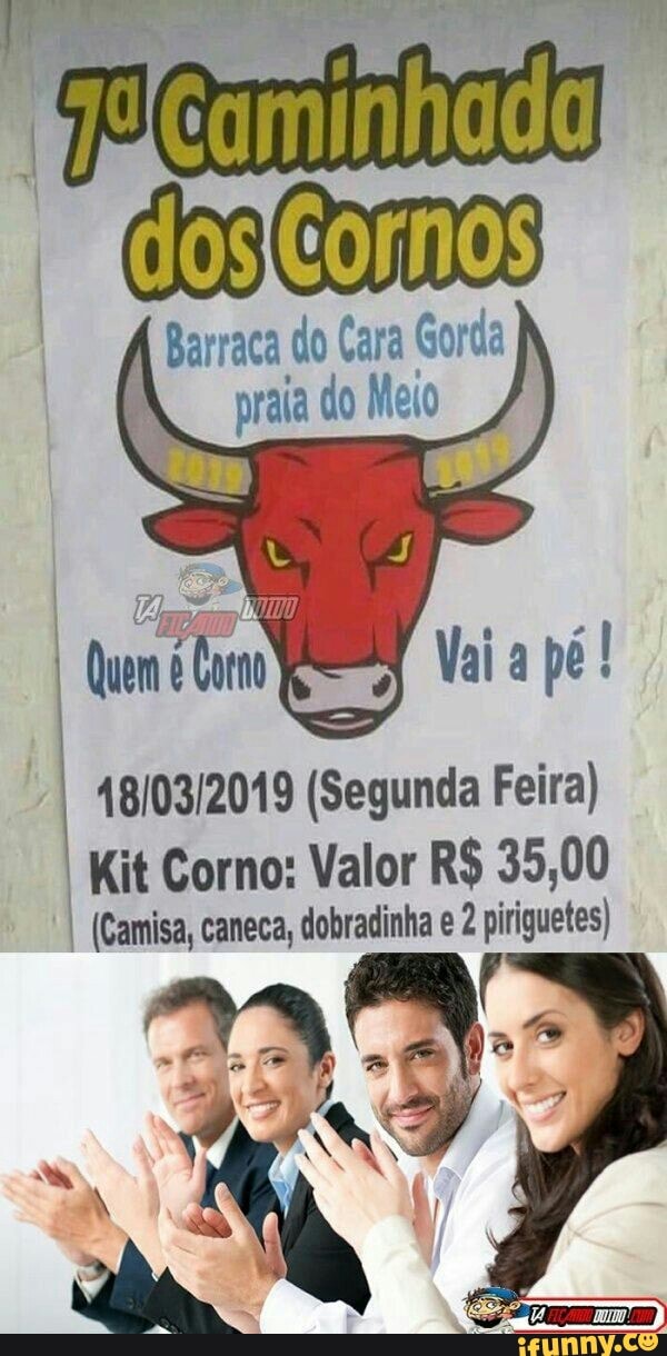 Barraca do Cara Gorda
A praia do Meio
I
tumba
Vai
48/03/2019 (Segunda Feira)
I Kit Corno: Valor R$ 35,00
I (Camisa, caneca, dobradinha e 2
piquetes