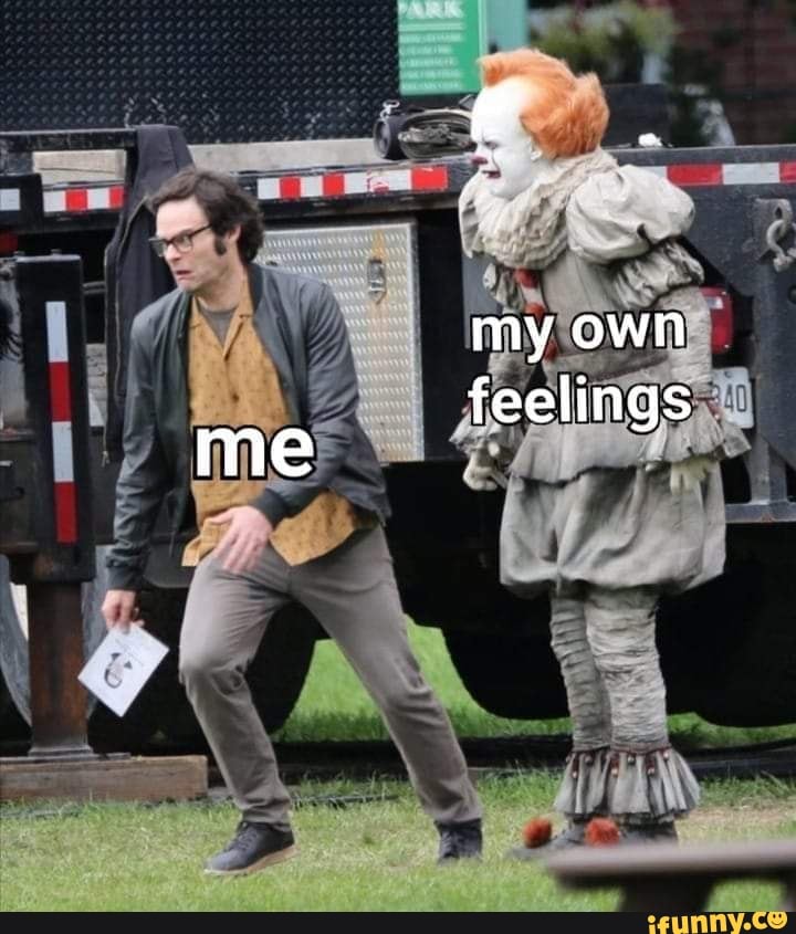 e .
my own
feelings me