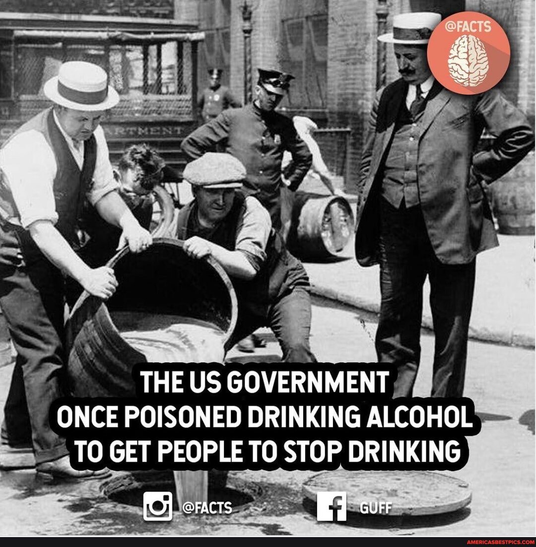 THE US GOVERNMENT ONCE POISONED DRINKING ALCOHOL TO GET PEOPLE TO STOP DRINKING
eracts cur