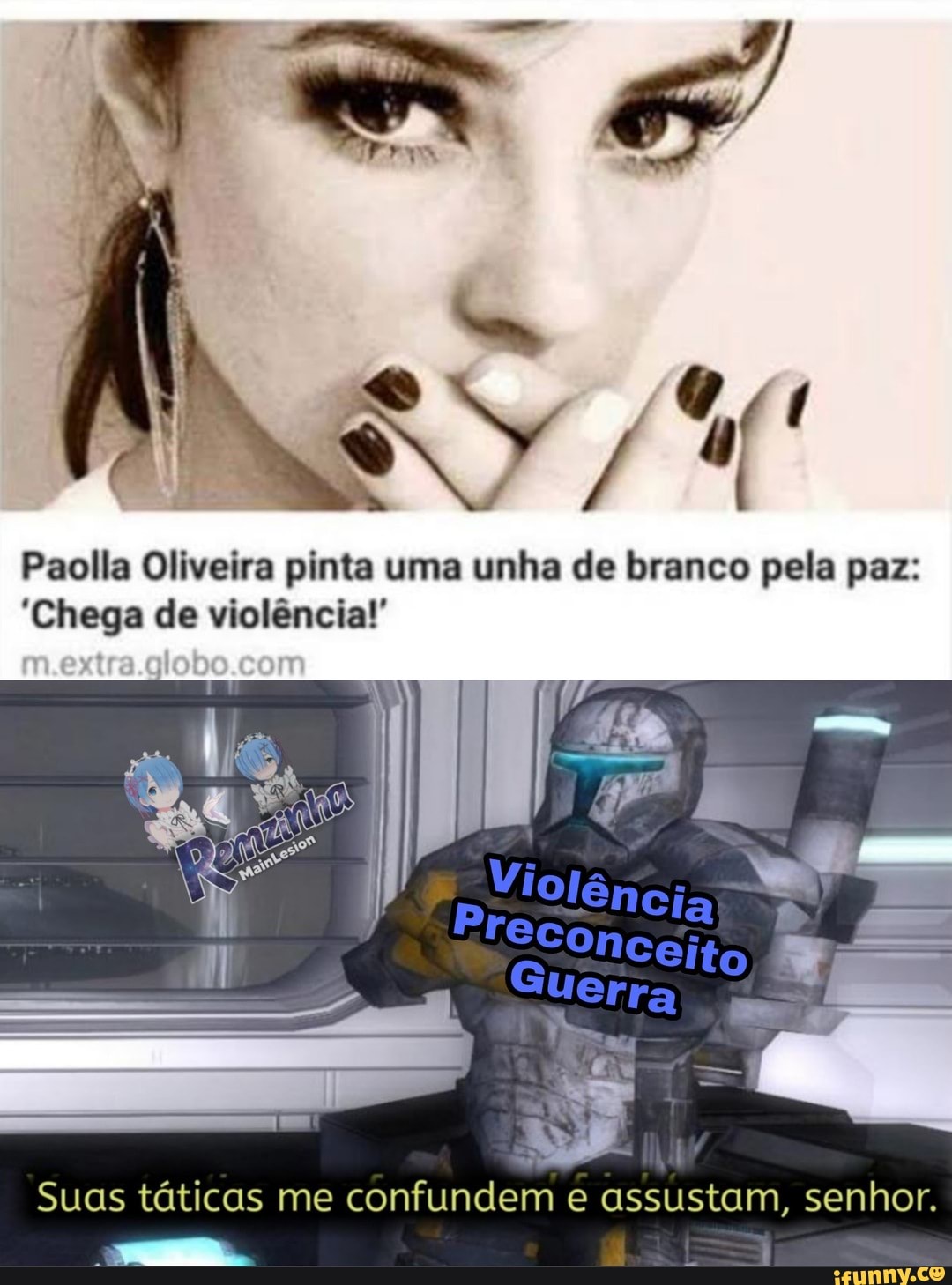 Cm
Paolla Oliveira pinta uma unha de branco pela paz:
"chega de violência!
Suas táticas me confundem e assustam, senhor.