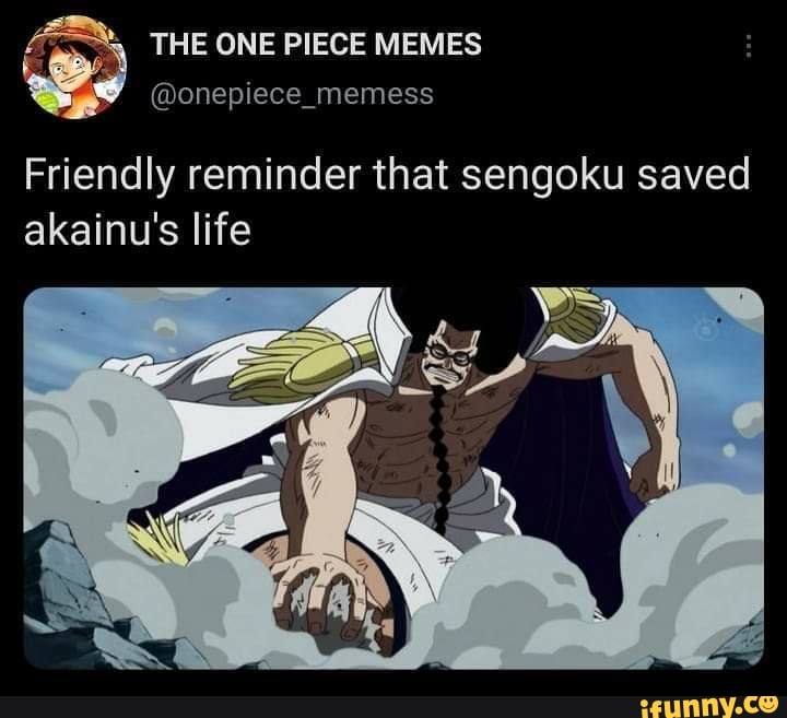 The One Piece Memes Onepiecememess Friendly Reminder That Sengoku