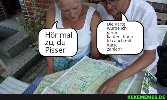 Hör mal zu, du
Pisser
