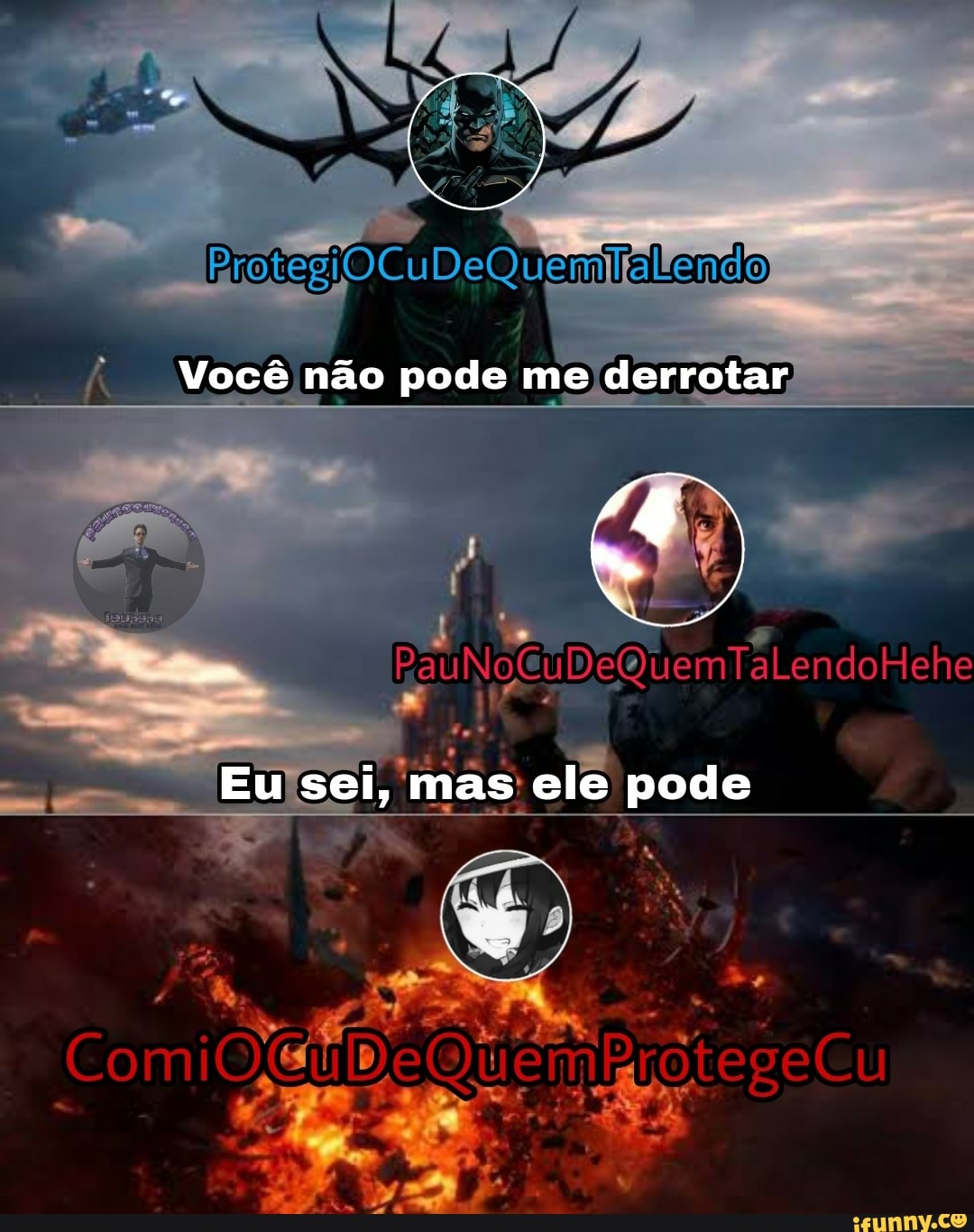 Você não pode me derrotar
Eu sei, mas ele pode
