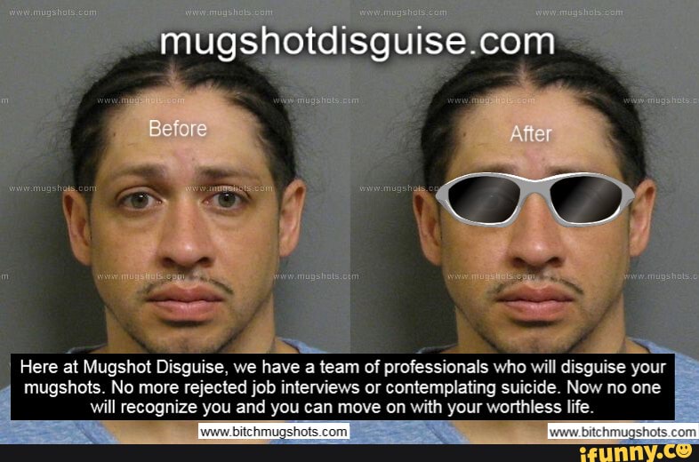 This saved my life. - Before After Here at Mugshot Disguise, we have a ...