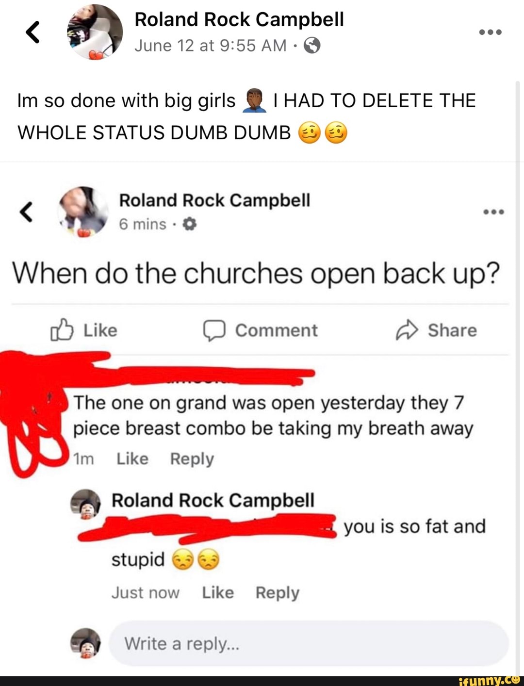 Im so done with big girls 2 I HAD TO DELETE THE
WHOLE STATUS DUMB DUMB (3 (Ey
When do the churches open back up?
The one on grand was open yesterday they 7
piece breast combo be taking my breath away
4) Roland Rock Campbell
you is so fat and
stupid 63 65
Ay Write reply...