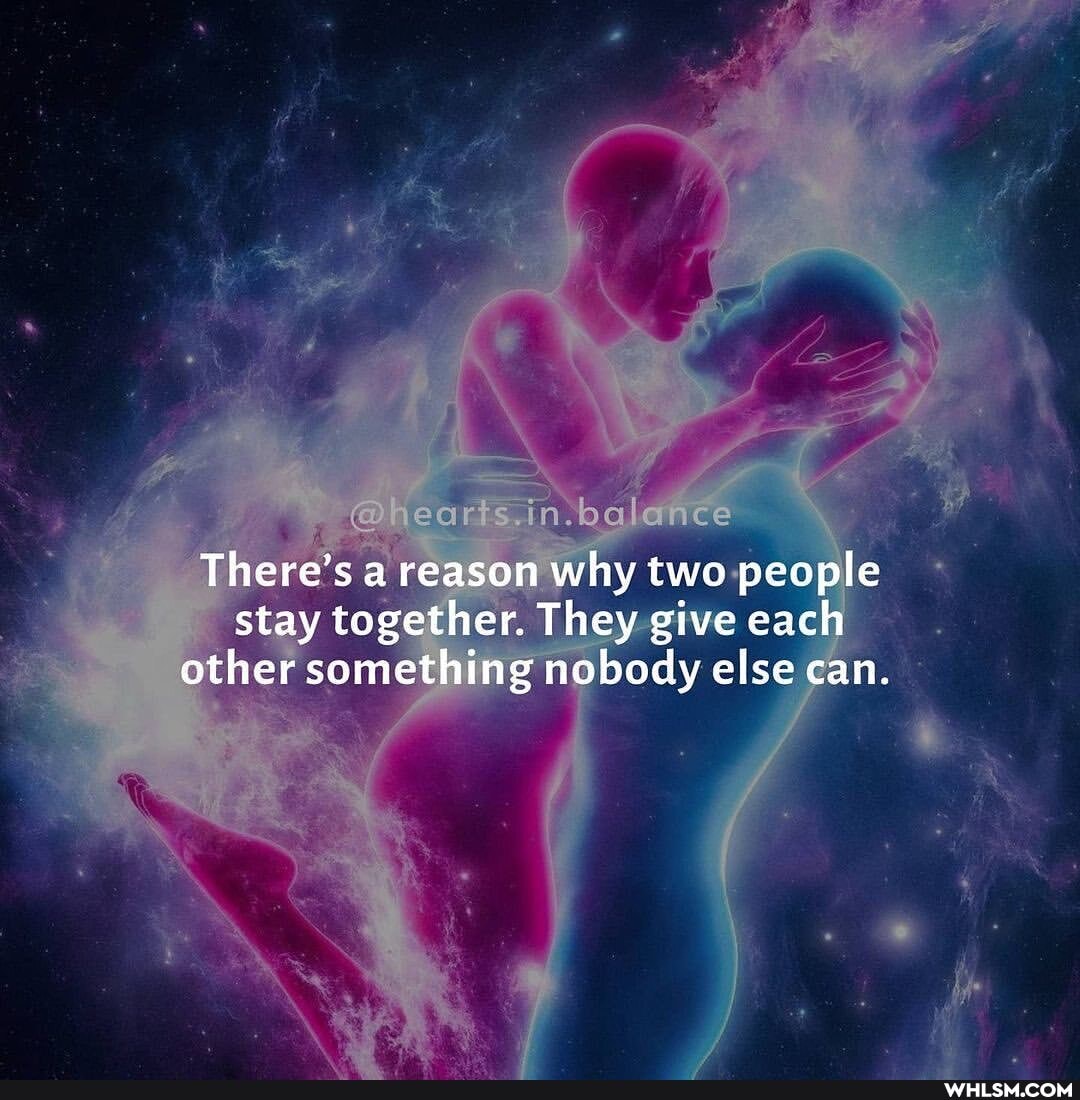 in. balcuce
There's a reason why two people
stay together. They give each other something nobody else can.