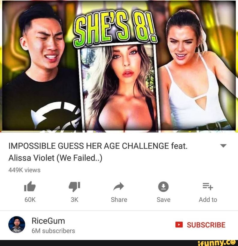 AGE CHALLENGE feat. V Alissa Violet (We Failed..) 449K views )