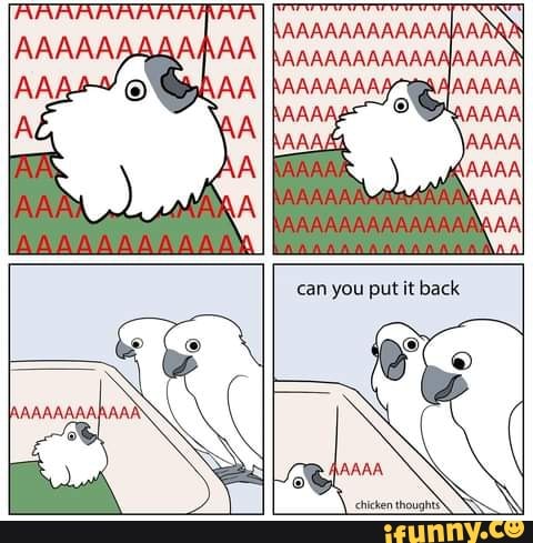 VAAAA,
chicken thought