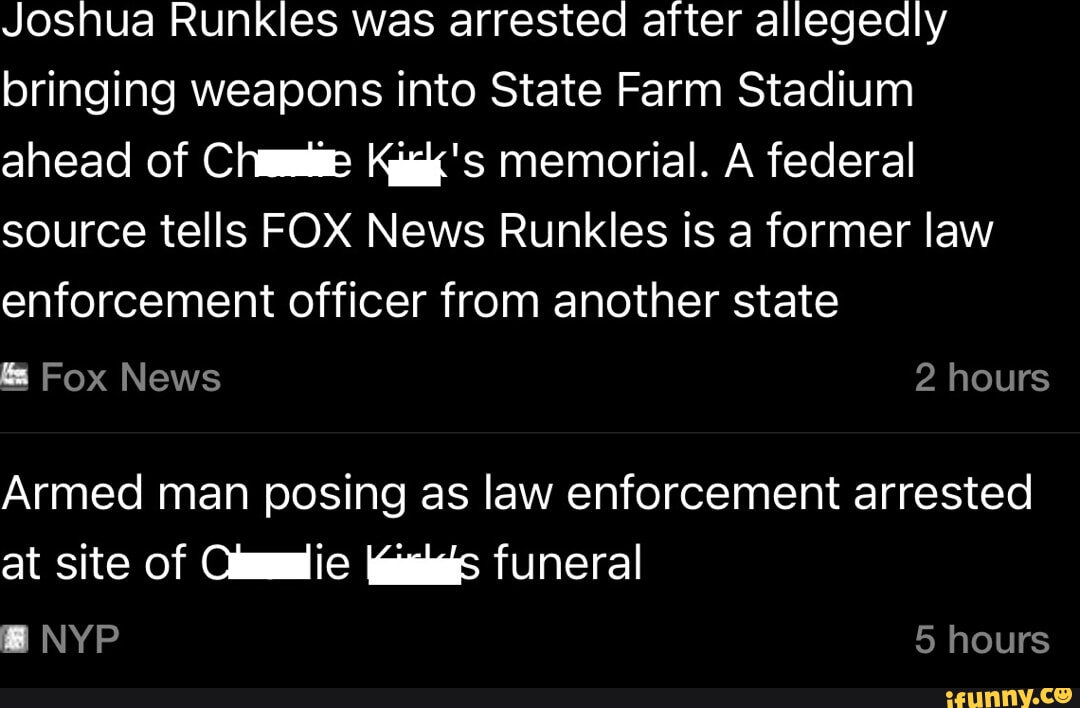 Josh Runkles Joshua Runkles was arrested after allegedly bringing weapons into State ...