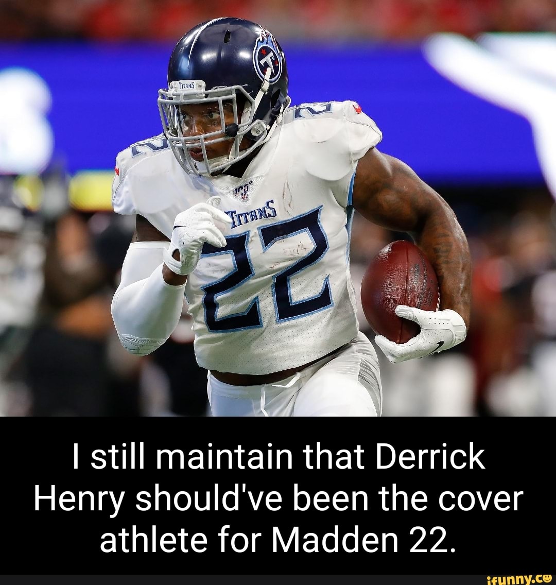 Derrick Henry deserved to be on the Madden 22 cover