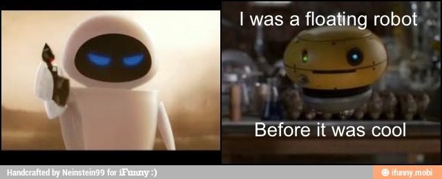 I was
a floating robot.
A
Before it was cool