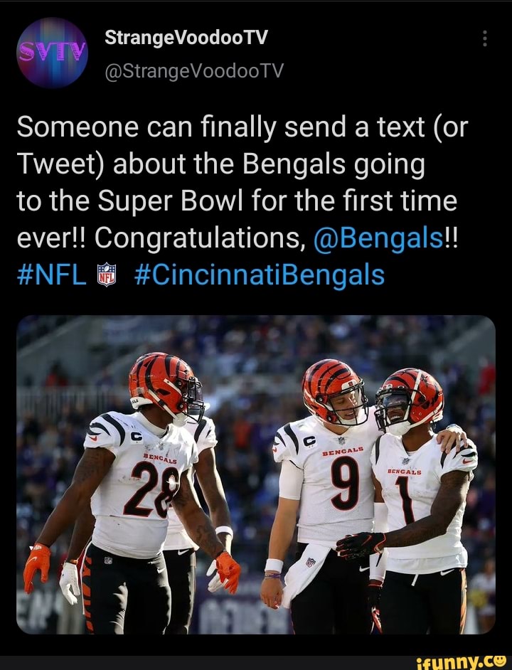 Someone can finally send a text (or Tweet) about the Bengals going to