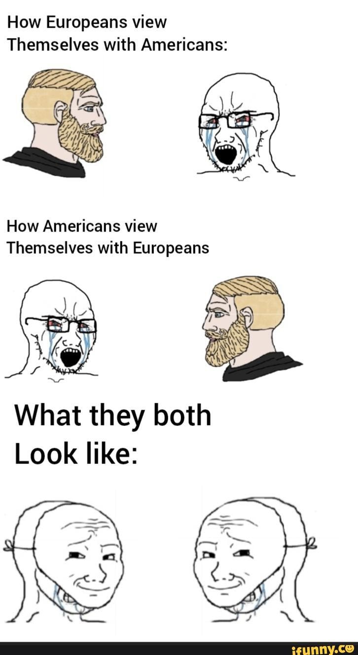 How Europeans view Themselves with Americans: How Americans view ...